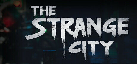 《The Strange City》Steam新游，勇探诡异世界