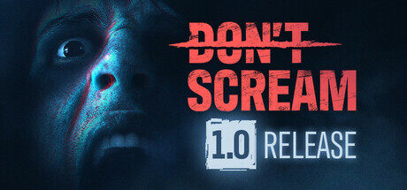 声音控制恐怖游戏《DON’T SCREAM》Steam上新