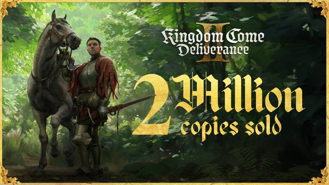 《天國：拯救2》兩周售200萬套，Steam銷量奪冠！