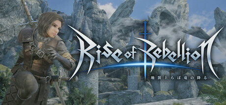 《Rise of Rebellion》試玩版發(fā)布，魂系ARPG新體驗