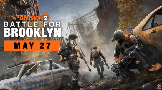 《全境封鎖2》第七年更新內(nèi)容“布魯克林之戰(zhàn)”DLC 5月27日上線 新增動(dòng)態(tài)天氣與晝夜循環(huán)機(jī)制