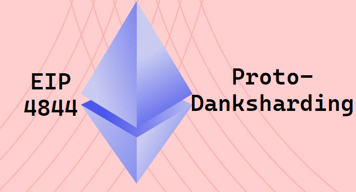 什么是Proto-Danksharding？部署进展到哪阶段？